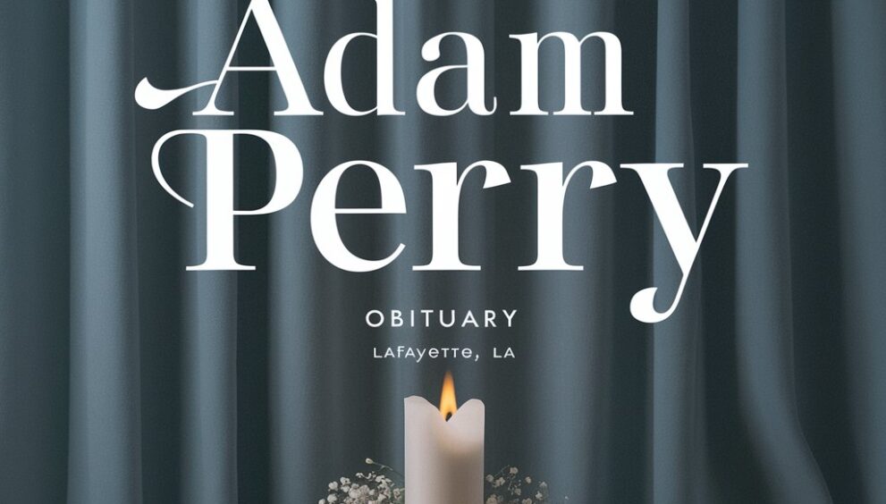 dr adam perry obituary lafayette la