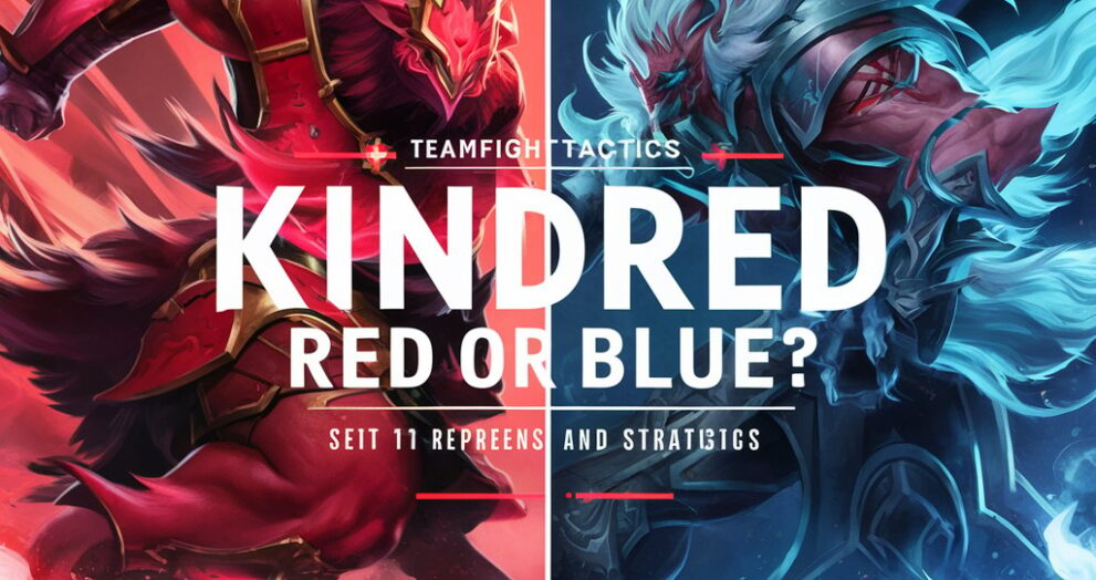 kindred red or blue tft