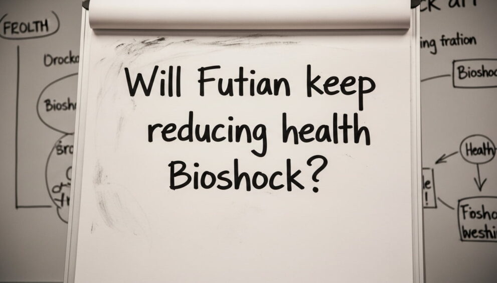 will futian keep reduxcing health bioshock